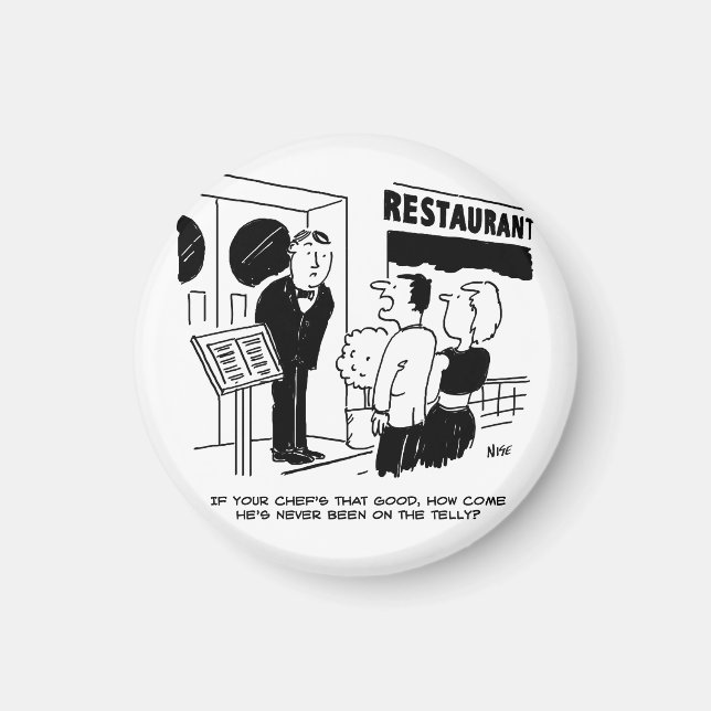 Chef at Restaurant Not Been on Television Cartoon Magnet (Front)