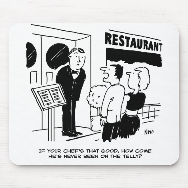 Chef at Restaurant Not Been on Television Cartoon Mouse Mat (Front)