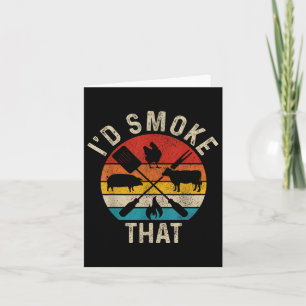 Chef Butcher Bbq Id Smoke That Funny Fathers Day V Card
