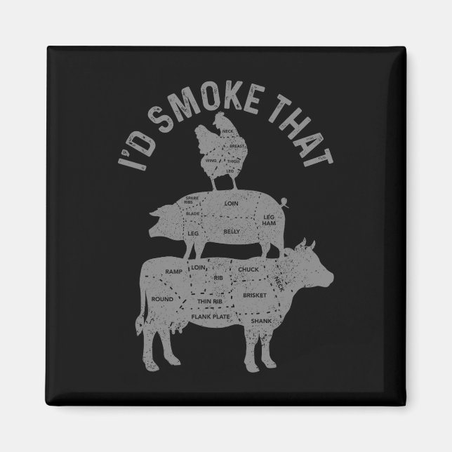 Chef Butcher Bbq I'd Smoke That Pork Beef Funny Fa Magnet (Front)