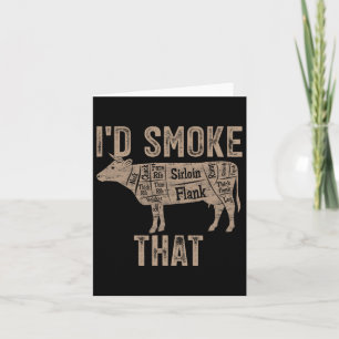 Chef Butcher Cook Bbq I'd Smoke That Cow Beef Funn Card