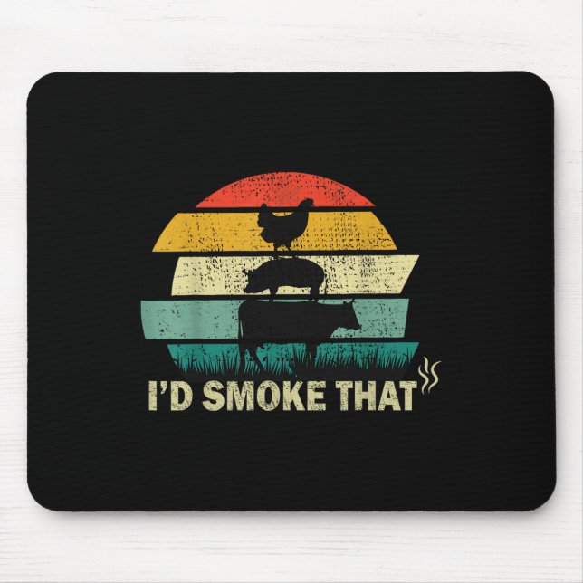 Chef Butcher Cook Bbq Id Smoke That Cow Beef Funny Mouse Mat (Front)