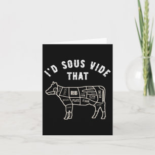 Chef Butcher Cook Bbq I'd Sous Vide That Cow Beef  Card
