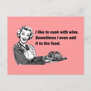 Chef & Cook Humour - Cooking with Wine Postcard