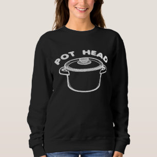 Chef  Culinary Kitchen Cooking Pot Head Sweatshirt