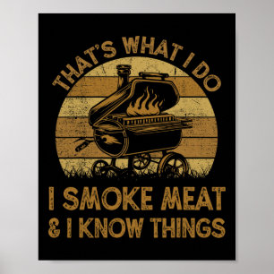 Chef Dad That's What I Do I Smoke Meat And I Know Poster