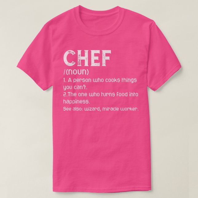 Chef Definition Funny Baking Chef Cooking  T-Shirt (Design Front)
