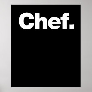 Chef   Funny Quotes About Cooking Gift Poster