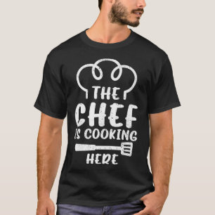 Chef Hat Food Cooking The Chef Is Cooking Here Coo T-Shirt