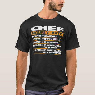 Chef Hourly Rate Chef T-Shirt