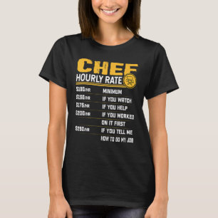Chef Hourly Rate Culinary Food Restaurant Cook Coo T-Shirt
