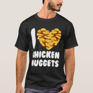 Chef - I Love Chicken Nuggets Cute Foodie Funny Fa T-Shirt