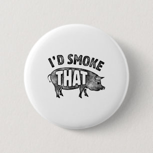 Chef Id Smoke That Pig Pork Bbq Barbecue Men Women 6 Cm Round Badge
