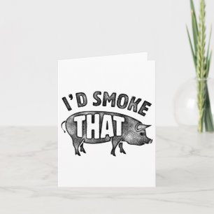 Chef Id Smoke That Pig Pork Bbq Barbecue Men Women Card