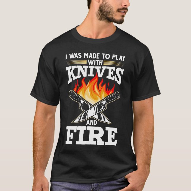 Chef Knife Cooking Saying Food Lover T-Shirt (Front)