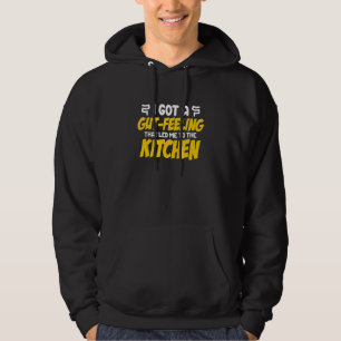 Chef Meat Eater Grill Kitchen Gut Feeling Love Foo Hoodie