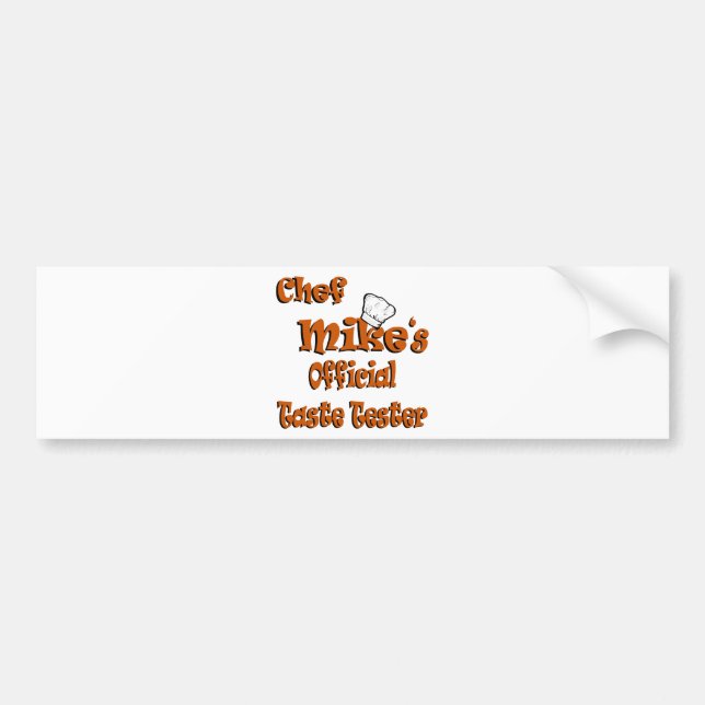 Chef Mike's taste tester Bumper Sticker (Front)