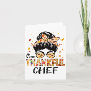 Chef One Thankful Messy Bun Women Thanksgiving Fal Card