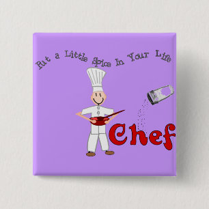 Chef "Put a Little Spice in Your Life" 15 Cm Square Badge