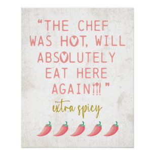 Chef was Hot Funny Kitchen Reviews Spicy Peppers Poster