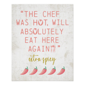 Chef was Hot Funny Kitchen Reviews Spicy Peppers Poster