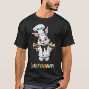 Chefbunny Cook Hare Funny Easter Day Men Women Eas T-Shirt