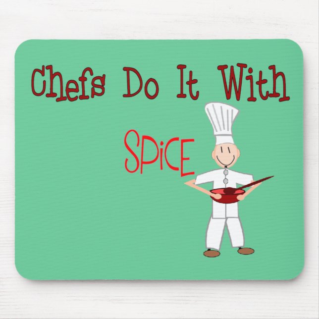 Chefs Do It With Spice Mouse Mat (Front)