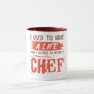 Chef's life. Funny Gift Idea. Mug