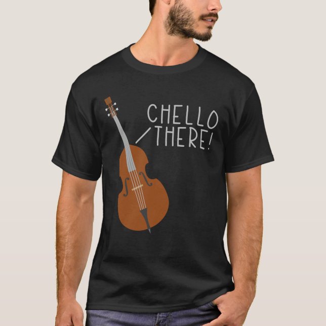 Chello there T-Shirt (Front)