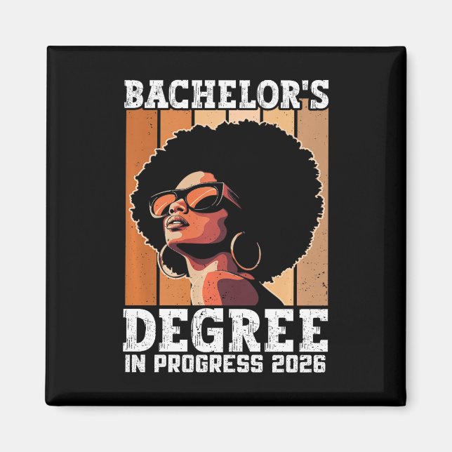 Chelor Chelors Degree In Process 2026 Graduation P Magnet (Front)