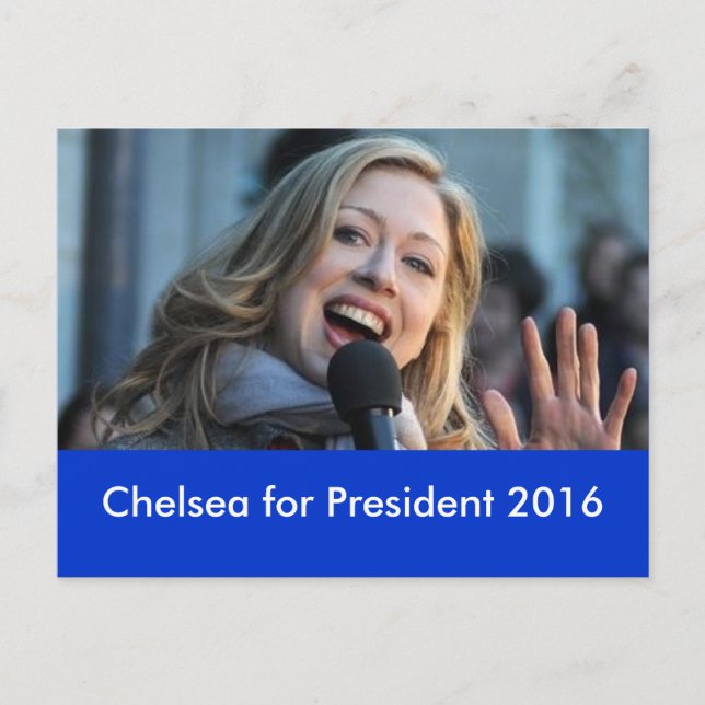 Chelsea for President 2016 Postcard (Front)