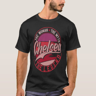 Chelsea the Lady of Myth the Legend T-Shirt