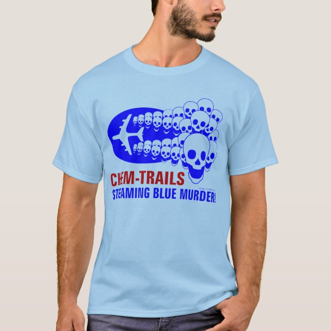 Chem Trails T-Shirt (Front)