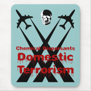 Chemical Dispersants are Domestic Terrorism Mouse Mat