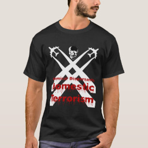 Chemical Dispersants are Domestic Terrorism T-Shirt