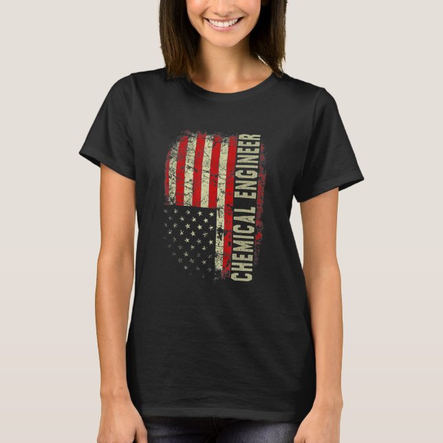 Chemical Engineer 4th Of July US Flag Patriotic En T-Shirt (Front)