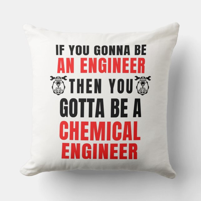 CHEMICAL ENGINEER CUSHION (Front)