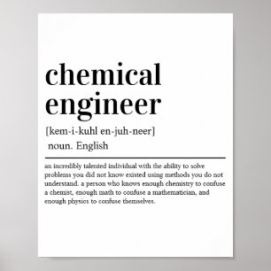 Chemical Engineer Definition Funny Engineering Poster