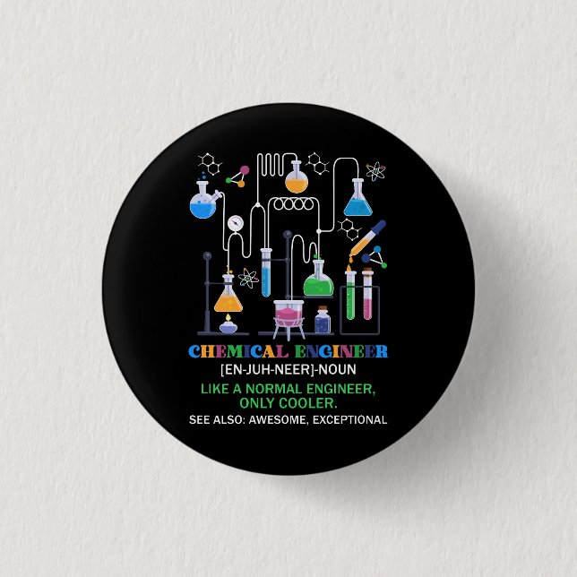 Chemical Engineer Definition Like A Normal Enginee 3 Cm Round Badge (Front)