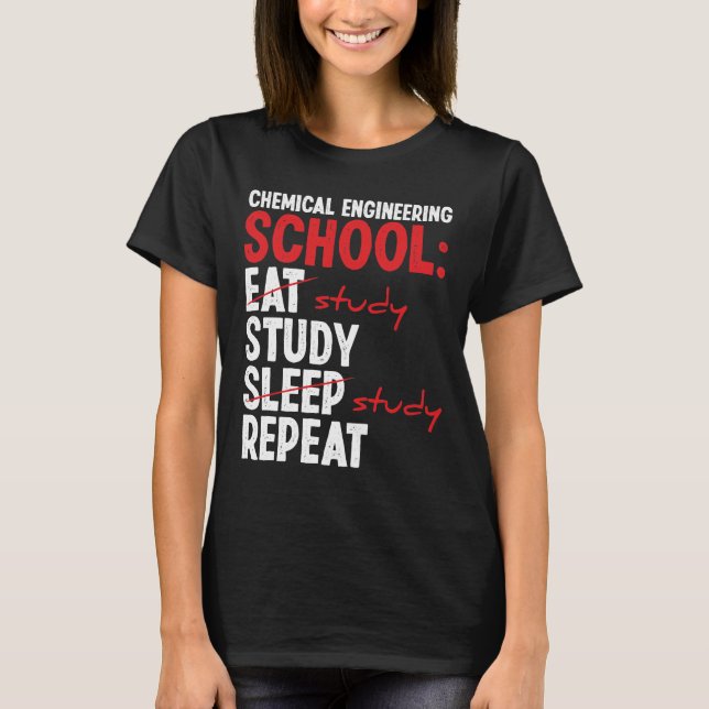 Chemical Engineer Graduation Chemistry School T-Shirt (Front)