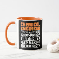 Chemical Engineer I Try To Make Things Funny Quote
