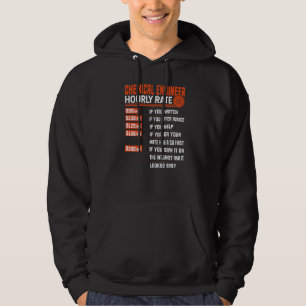 Chemical Engineering Hourly Rate Chemical Engine Hoodie