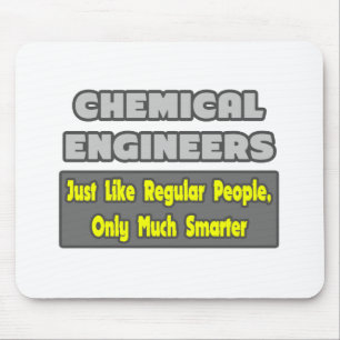 Chemical Engineers...Smarter Mouse Mat