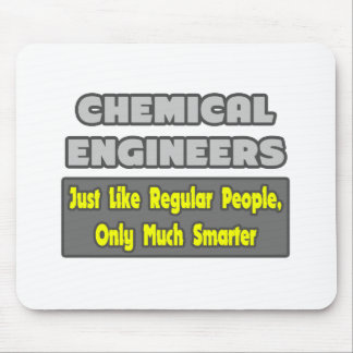 Chemical Engineers...Smarter Mouse Mat