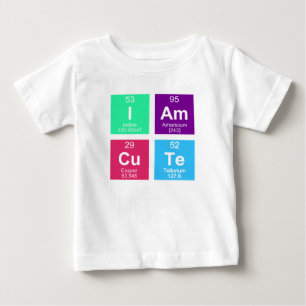 Chemical periodic table of elements: IAmCuTe Baby T-Shirt