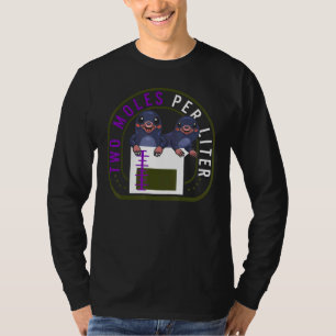 Chemical Pun Element Two Moles Per Little Beaker C T-Shirt