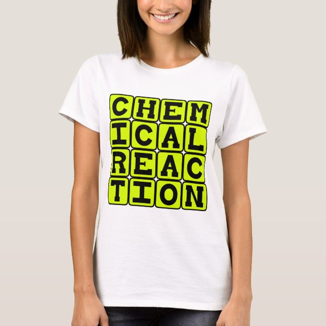 Chemical Reaction T-Shirt (Front)