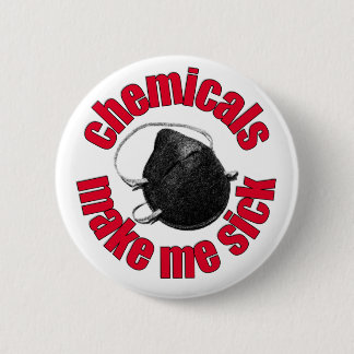 chemicals make me sick - mask 6 cm round badge