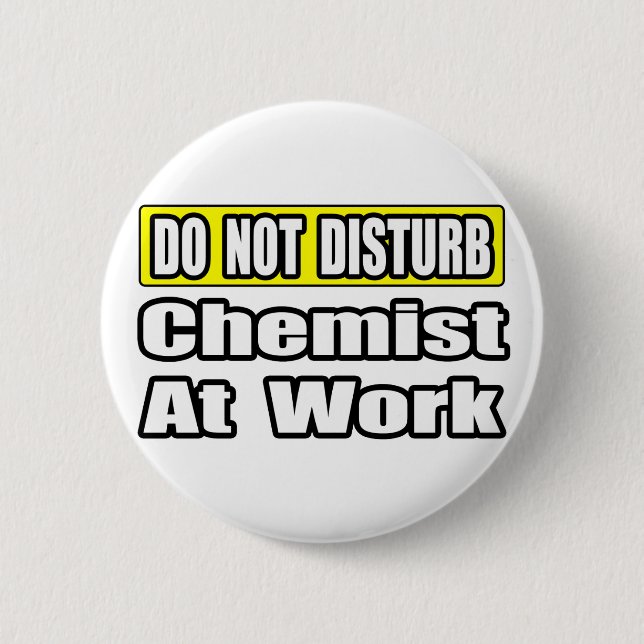 Chemist At Work 6 Cm Round Badge (Front)