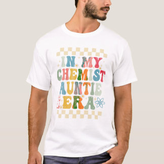 Chemist Auntie T-Shirt